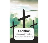 Christian Crossword Puzzles: Crossword Puzzles with Easy to Read Print about Christianity, Christians, Jesus and More |6x9 inches, 100 pages | 50+ ... Bible Study, Holidays, and Relaxation