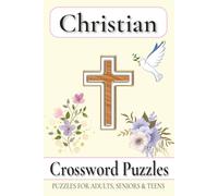 Christian Crossword Puzzles: Crossword Puzzles with Easy to Read Print about Jesus, Bible, Hymns and More | 6x9 inches, 120 pages | 50+ puzzles ... Gift for Vacations, Holidays and Free Times