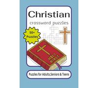 Christian crossword puzzles for Adults, Seniors & Teens 50+ puzzles: Crossword puzzle with easy to read text about Christians, the Bible and ... baptism,church function, relaxing, Christams