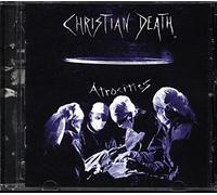 Christian Death - Atrocities