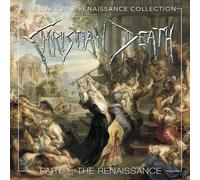 Christian death - The dark age renaissance collection part 1: the renaissance