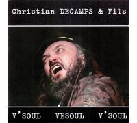 Christian DECAMPS & FILS - V'soul Vesoul V'soul