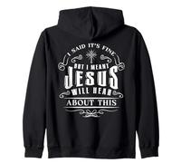 Christian Dijo Que está Bien, Jesús escuchará Esto. Humor Sudadera con Capucha