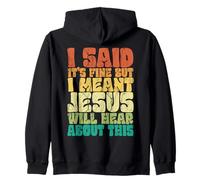 Christian Dijo Que está Bien Que Jesús escuche Este Humor Sudadera con Capucha