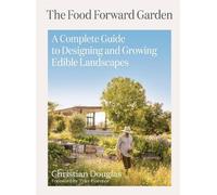 Food Forward Garden Design