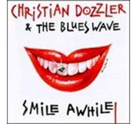 Christian Dozzler & The Blue Waves - Smile A While