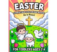 Christian Easter Coloring Book for Toddlers Ages 2-4: Cute Gift for Little Believers Who Love Jesus, Bunnies, and Eggs - A Fun Basket Stuffer for Kids