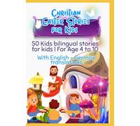 Christian Easter Stories for Kids : 50 Kids bilingual stories for kids | With English - German translations | For Age 4 to 10