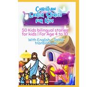Christian Easter Stories for Kids : 50 Kids bilingual stories for kids | With English - Tamil translations | For Age 4 to 10