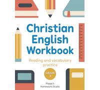 Christian English Workbook Grade 3 for Ages 8 to 9 Years Old (Reading Comprehension and Vocabulary Practice): Third Grade Reading Passages with ... English Workbooks for Elementary Students)