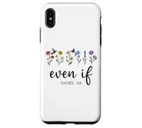 Christian Even If Daniel 3:18 Scripture Bible Verse Sayings Carcasa para iPhone XS MAX