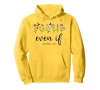 Christian Even If Daniel 3:18 Scripture Bible Verse Sayings Sudadera con Capucha