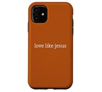 Christian Faith Believe, Love Like Jesus Minimal Design Carcasa para iPhone 11
