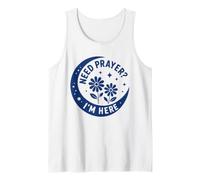 Christian Faith Inspirational Religious Need Prayer I'm Here Camiseta sin Mangas