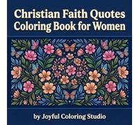 Christian Faith Quotes Coloring Book for Women: Bold & Easy Bible Verse Designs for Relaxation, Stress Relief, and Peaceful Coloring