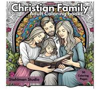 Christian Family: Adult Coloring Book