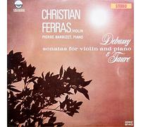 Christian Ferras - Debussy & Faure: Sonatas for Violin and Piano [Vinyl LP] [Schallplatte]