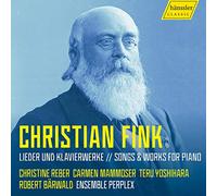 Christian Fink : Lieder et œuvres pour piano. Reber, Mammoser, Yoshihara, Bärwald.