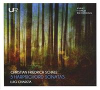 Christian Friedrich Schale : Cinq sonates pour clavecin, op. 1 et 2. Chiarizia.