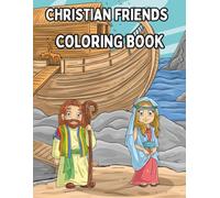 Christian Friends Coloring Book: Faith-Filled Coloring Pages For Kids And Adult's