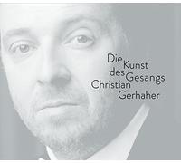 Christian Gerhaher - Christian Gerhaher: The Art Of Song