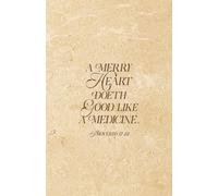 Christian Gifts | A Merry Heart: Proverbs 17:22 Scripture Journal Notebook With 100 Bible Verses for Men, Women and Teens Diary | Inspirational ... Pages for Writing Notes, Compact Handy Size