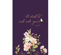 Christian Gifts | It Shall Be Well With You - Isaiah 3:10: Scripture Biblical Quote Cover, Purple Floral Inspirational Bible Verse Journal Notebook ... Pages for Writing Notes, Compact Handy Size