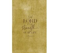 Christian Gifts | The Lord Is the Strength of My Life: Psalm 27:1 Scripture Journal Notebook With 100 Bible Verses for Men, Women and Teens Diary | ... Pages for Writing Notes, Compact Handy Size