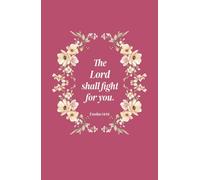 Christian Gifts | The Lord Shall Fight for You: Exodus 14:14 Pink Bible Journal Notebook Diary for Women and Teen Girls, Inspirational Scripture Quote ... Pages for Writing Notes, Compact Handy Size