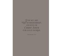 Christian Gifts | We Are His Workmanship: Ephesians 2:10 Bible Journal With 100 Scripture Bible Verses for Men, Women and Teens, Inspirational ... Pages for Writing Notes, Compact Handy Size