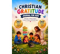 Christian Gratitude Journal for Kids: 365 Days of Thankfulness to God, Daily Bible Verses, Devotional Writing Prompts & Doodle for Boys and Girls