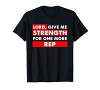 Christian Gym Lover Lord Dame Fuerza para Un Representante Más Camiseta