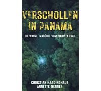 Christian Hardinghaus Annette Nenner Verschollen in Panama (Tapa blanda)