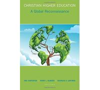 [Christian Higher Education: A Global Reconnaissance] (By: Joel Carpenter) [published: March, 2014]