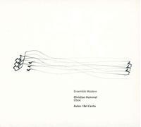 Christian Hommel, Modern Ensemble – Christian Hommel: Aulos / Bel Canto – CD