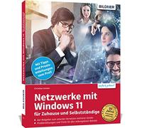 Christian Immle Netzwerke mit Windows 11 - für Zuhause und Selbsts (Tapa blanda)