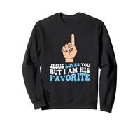 Christian Jesus te ama Pero yo Soy su Humor Favorito de la Iglesia Sudadera