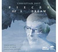 Christian Jost – Pieces of a Dream – CD – Importación USA
