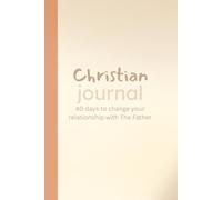 Christian Journal: Daily Scripture and Reflection for a Closer Faith Walk.