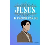 Christian Journal For Men, Bible Jotter For Boys, 2 Corinthians 12:9 Jesus Is Enough For Me: Christian Daily Diary, Bible Study Notebook 6x9