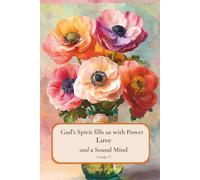 Christian Journal for Women with Bible Verse on Cover - God’s Spirit fills us with Power, Love and a Sound Mind, 2 Timothy 1:7: Floral Notebook Lined