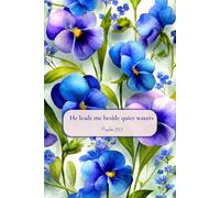 Christian Journal for Women with Bible Verse on Cover - He Leads Me Beside Quiet Waters, Psalm 23:2: Blue Pansy Notebook
