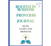 Christian Journal: Rooted in Proverbs and wisdom: Designed to inspire growth in Faith and encourage heartfelt conversation about the Word of God. Is a ... together as a family or for yourself.