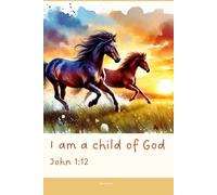Christian Journal with Bible Verse - Beautiful Floral Notebook: I am a child of God - John 1:12