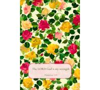 Christian Journal with Bible Verse - Beautiful Floral Notebook: The LORD God is my strength - Habakkuk 3:19