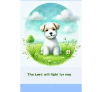 Christian Journal with Bible Verse - Cute and Charming Notebook: The Lord will fight for you