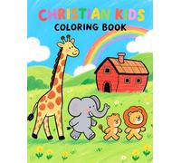 Christian Kids Coloring Book for Kids Ages 3-8: 24 Christian Bible Story Coloring Pages for Preschool and Sunday School | Faith-Based Religious Activity Book