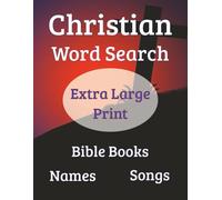 Christian Large Print Word Search Puzzle Book: Word Searches including Bible Characters, Christian Songs, Books of the Bible, and much more | 8.5x11 inches, 100 pages | 50 puzzles