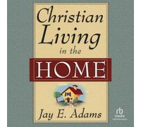 Christian Living in the Home