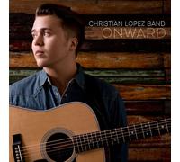 Christian Lopez Band Onward (CD) (Importación USA)